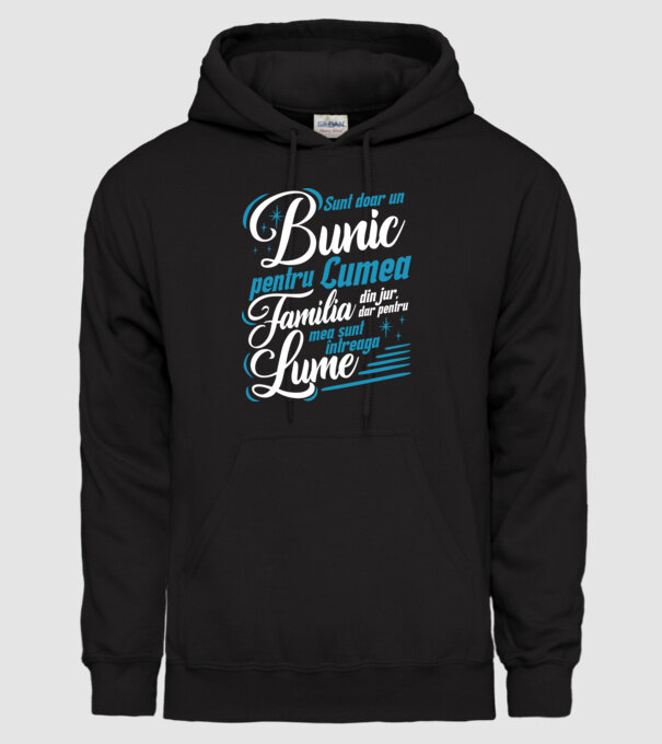 Sunt doar un bunic pentru lumea din jur, dar pentru familia mea sunt întreaga lume! model negru pe tricou