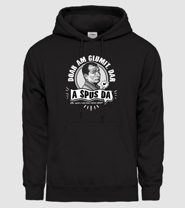 Doar am glumit, dar - a spus da - na, care-i cel mai mare idiot model negru pe tricou