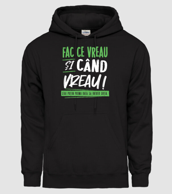 Fac ce vreau și când vreau! model negru pe tricou