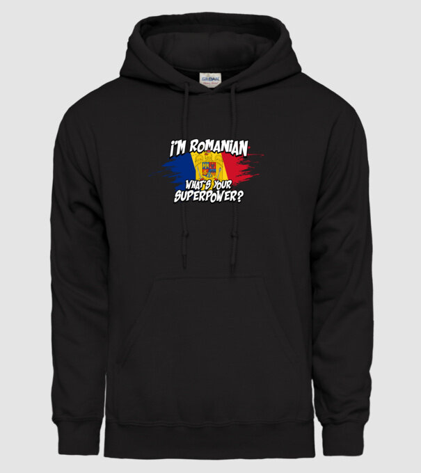 I'm Romanian - What's your superpower model negru pe tricou