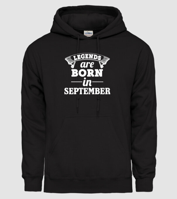 Legends are born in - September model negru pe tricou