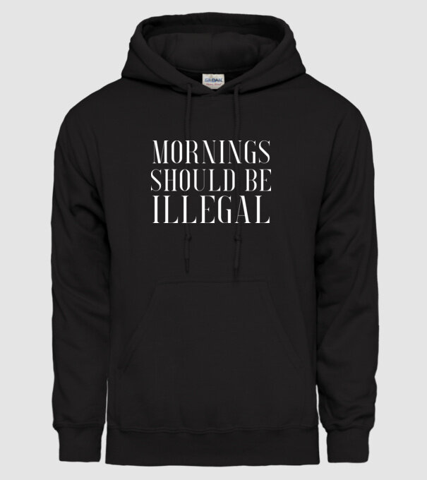 Mornings should be illegal model negru pe tricou