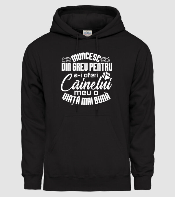 Muncesc din greu pentru a-i oferi câinelui meu o viață mai bună model negru pe tricou