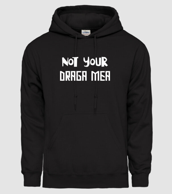 not your ... draga mea model negru pe tricou