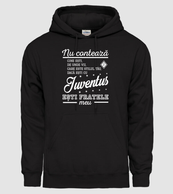 nu contează cine ești, de unde vii, care este stilul tău, dacă ești cu Juventus, ești fratele meu model negru pe tricou