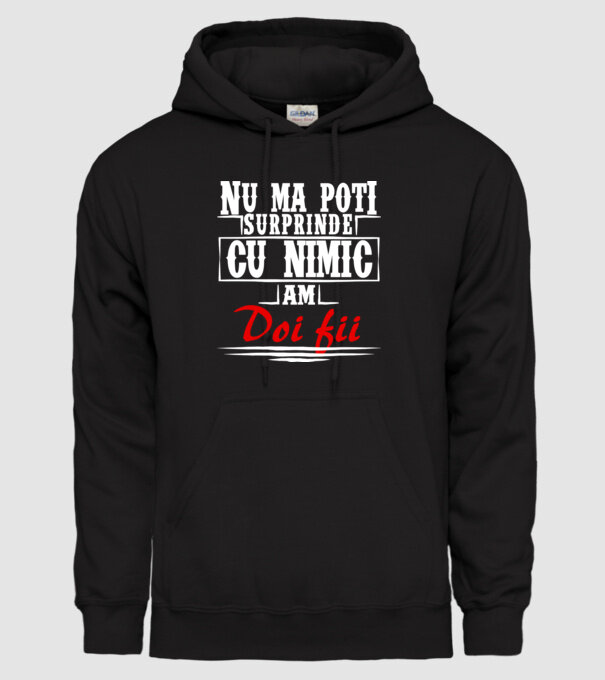 Nu mă poți surprinde cu nimic, am doi fii model negru pe tricou