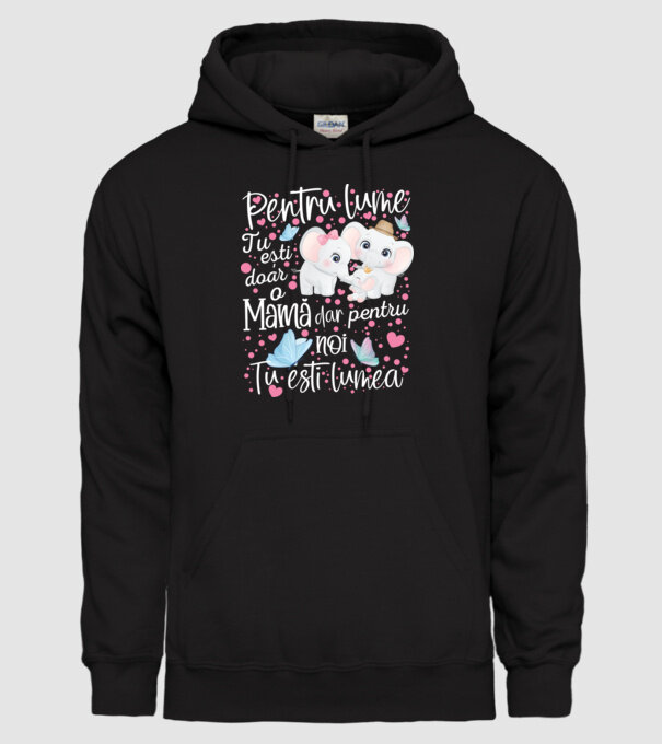 Pentru lume ești doar o Mamă dar pentru NOI TU ești lumea model negru pe tricou