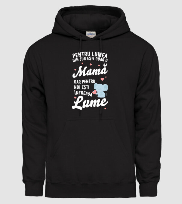 Pentru lumea din jur ești doar o mamă, dar pentru noi ești întreaga lumea model negru pe tricou