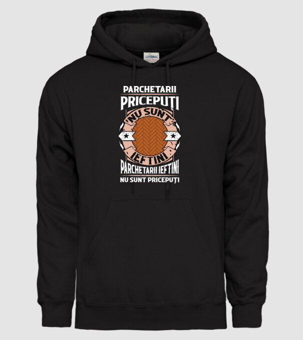 parchetarii pricepuți nu sunt ieftini, parchetarii ieftini nu sunt pricepuți model negru pe tricou