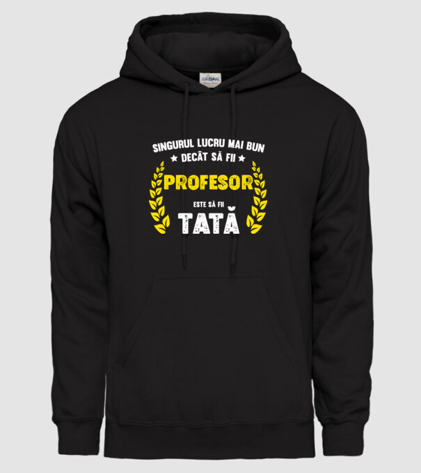 Singurul lucru mai bun decât să fii profesor este să fii tată model negru pe tricou