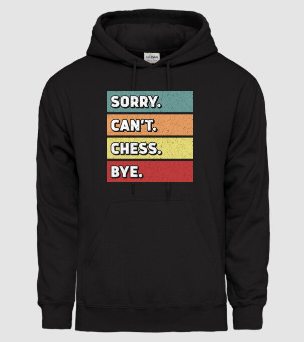 Sorry Cant Chess Bye model negru pe tricou