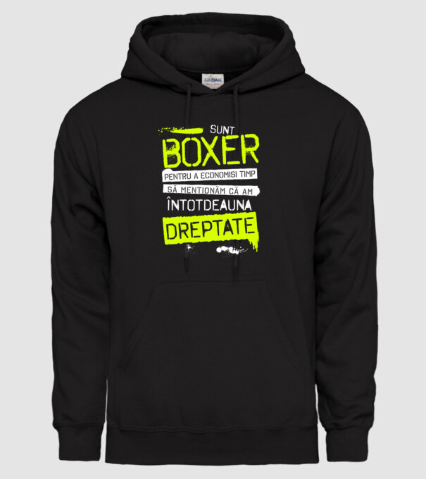 Sunt boxer, pentru a economisi timp, să reținem că am întotdeauna dreptate model negru pe tricou