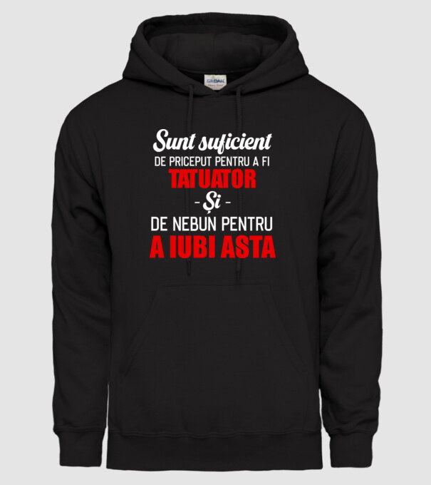 sunt suficient de priceput pentru a fi tatuator și suficient de nebun pentru a iubi asta model negru pe tricou