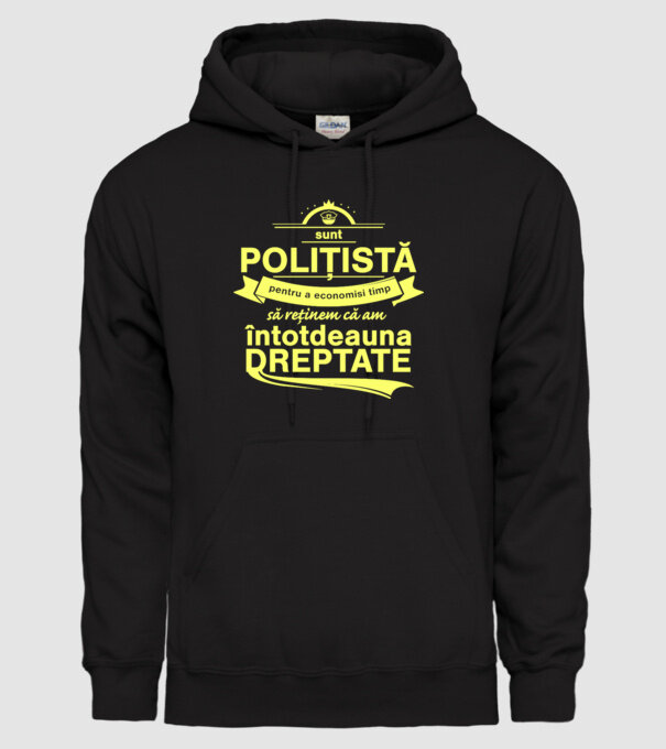 sunt sunt polițistă, pentru a economisi timp, să reținem că am întotdeauna dreptate model negru pe tricou