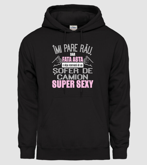 Îmi pare rău, dar fata asta e deja rezervată de un ȘOFER DE CAMION super sexy model negru pe tricou