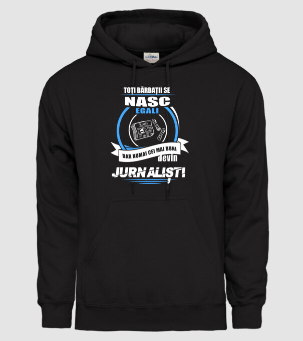 Toți bărbații se nasc egali, dar numai cei mai buni devin jurnaliști model negru pe tricou