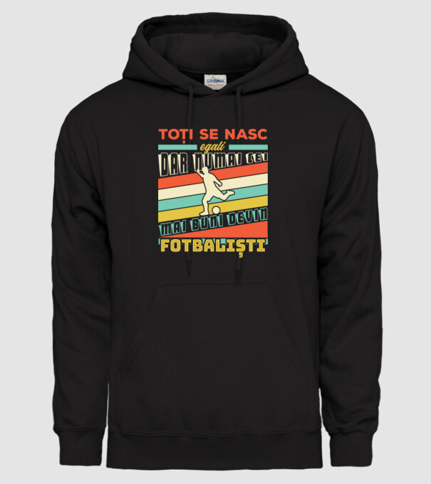 toți se nasc egali, dar numai cei mai buni devin fotbaliști model negru pe tricou