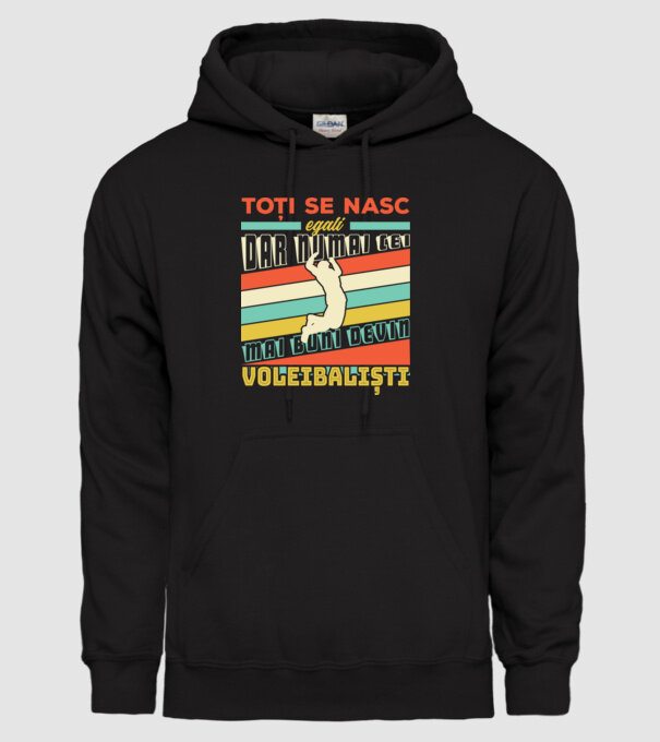 Toți se nasc egali, dar numai cei mai buni devin_voleibaliști model negru pe tricou