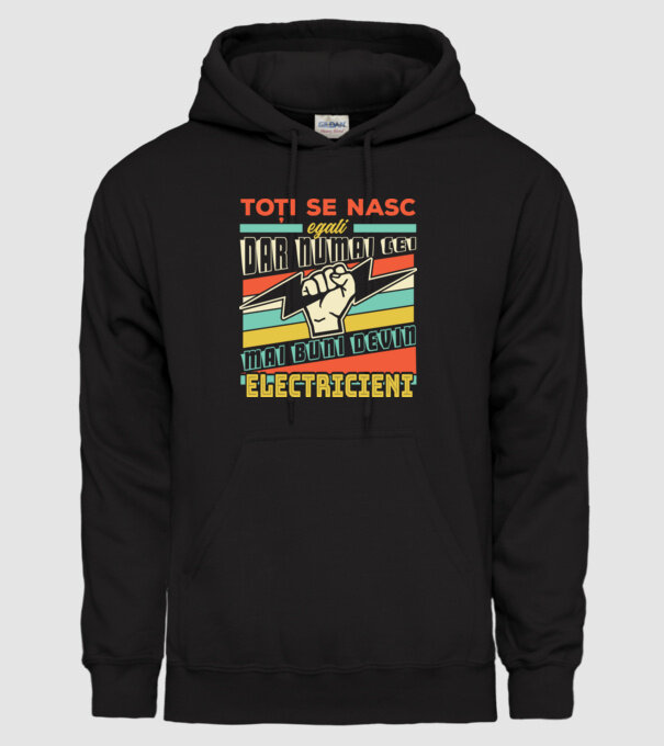 Toți se nasc egali, dar numai cei mai buni devin electricieni model negru pe tricou