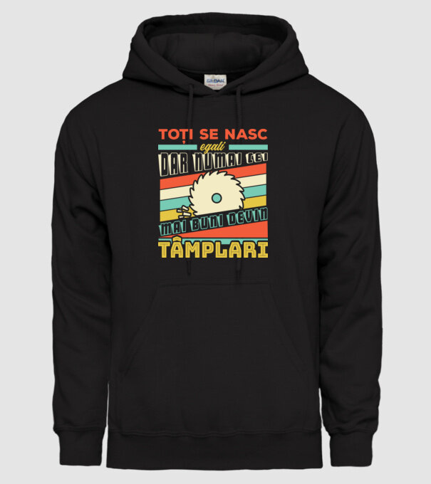 Toți se nasc egali, dar numai cei mai buni devin tâmplari model negru pe tricou