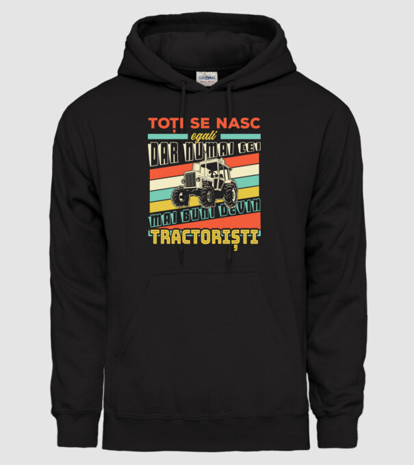 Toți se nasc egali, dar numai cei mai buni devin tractoriști model negru pe tricou