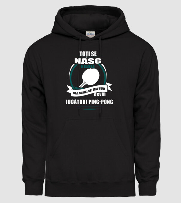 toți se nasc egali, dar numai cei mai buni devin jucători ping-pong model negru pe tricou