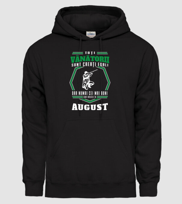 Toți vânătorii sunt creați egali, dar numai cei mai buni sunt născuți în august model negru pe tricou