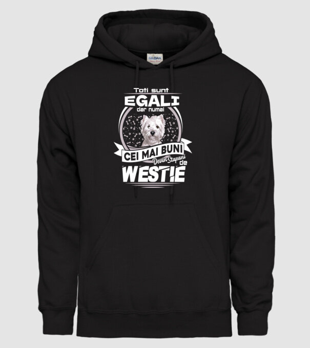 Toți sunt egali, dar numai cei mai buni devin stăpâni de westie lght model negru pe tricou