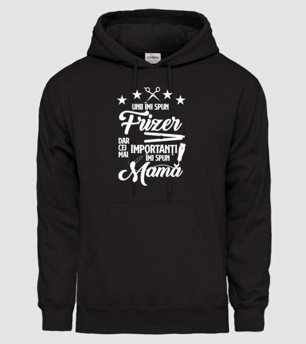 unii îmi spun frizer, dar cei mai importanți îmi spun mamă model negru pe tricou