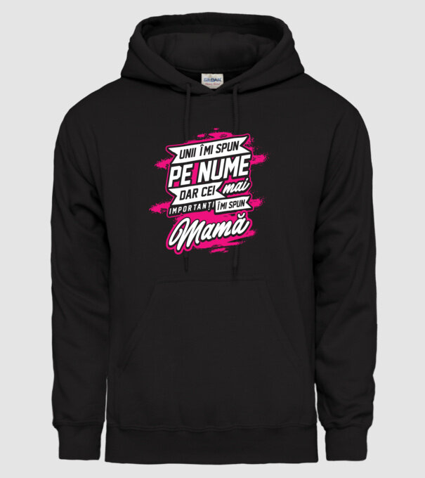 Unii îmi spun pe nume, dar cei mai importanți îmi spun mamă model negru pe tricou