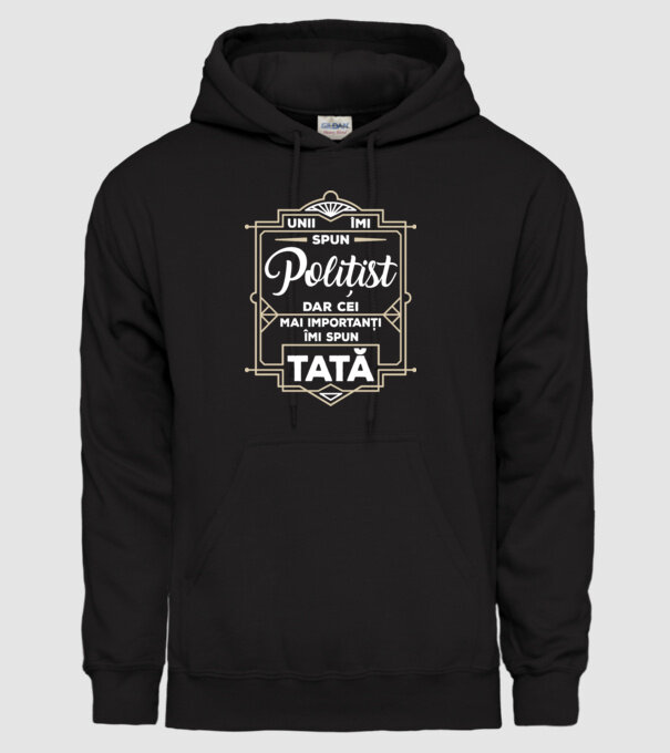 Unii îmi spun Polițist, dar cei mai importanți îmi spun tată model negru pe tricou