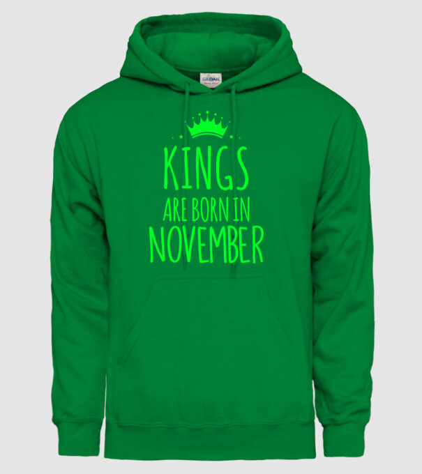 Kings are born in - November model verde pe tricou