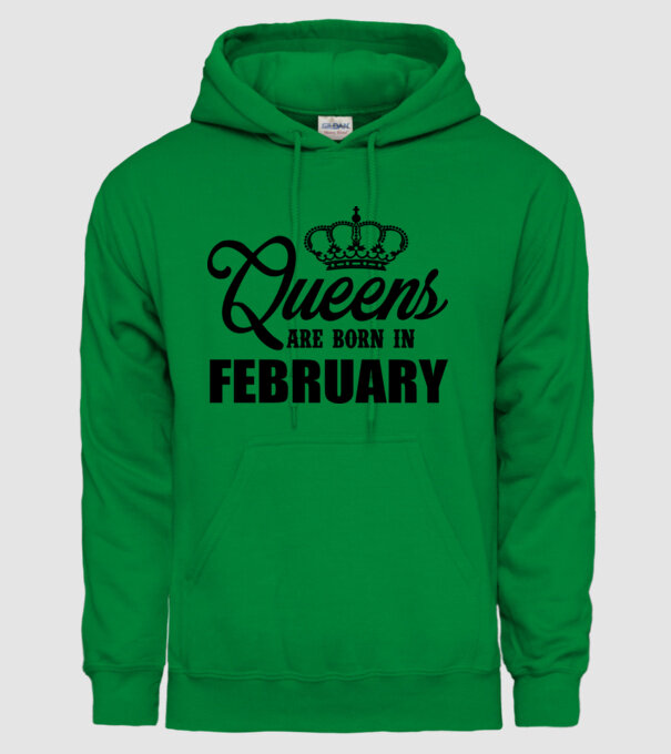 Queens are born in - February model verde pe tricou