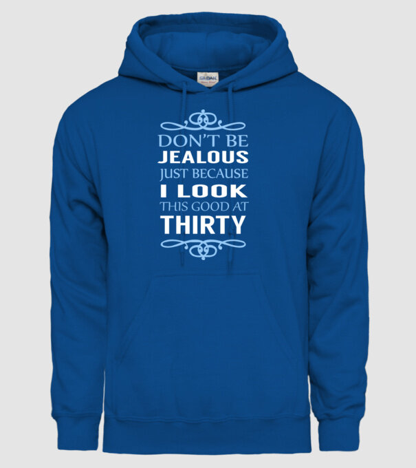 'Don''t be jealous - 30' model albastru regal pe tricou