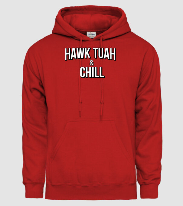 Hawk tuah and chill netflix model roșu pe tricou