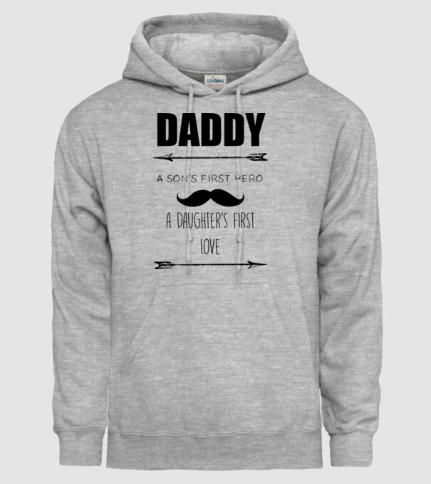 Daddy, a sons first hero, a daughters first love model gri pe tricou