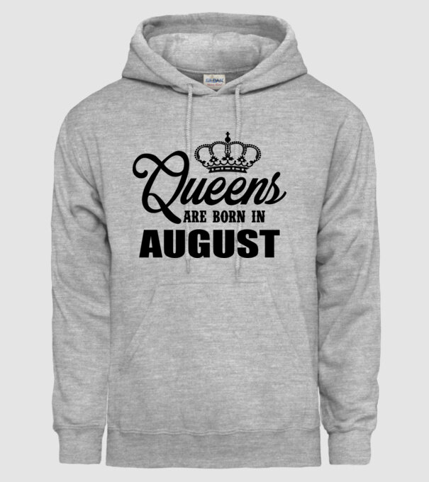 Queens are born in - August model gri pe tricou