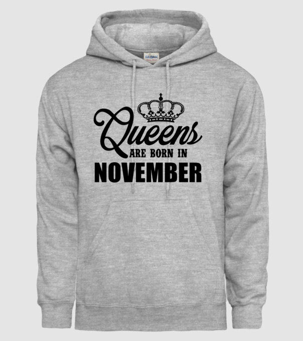 Queens are born in - November model gri pe tricou