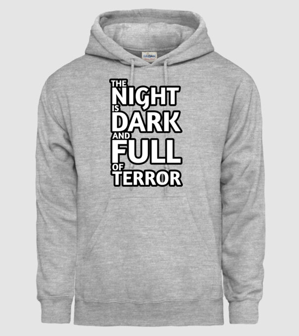 The night is dark and full of terror model gri pe tricou