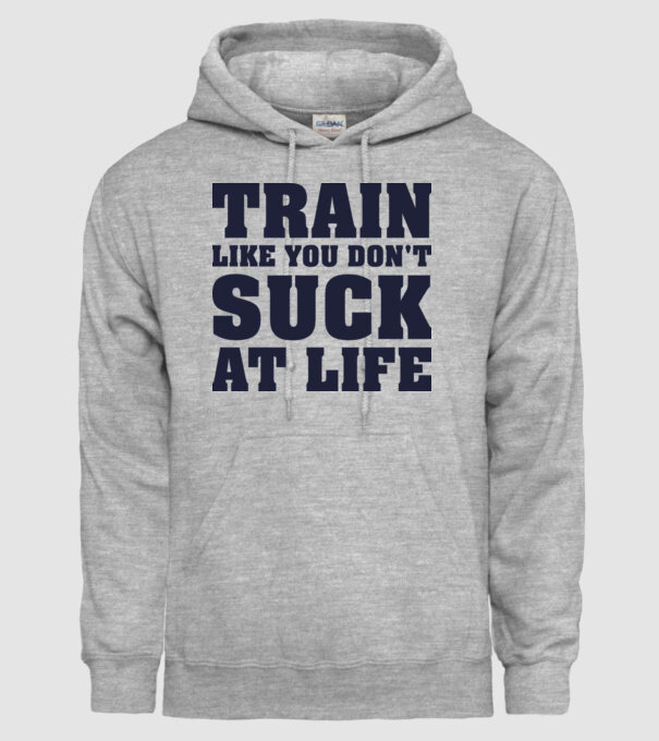Train like you dont suck at life model gri pe tricou