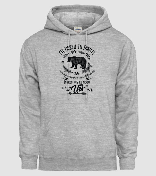 fii mereu tu însuți, cu excepția cazului în care poți fi un urs, în acest caz fii mereu un urs! model gri pe tricou