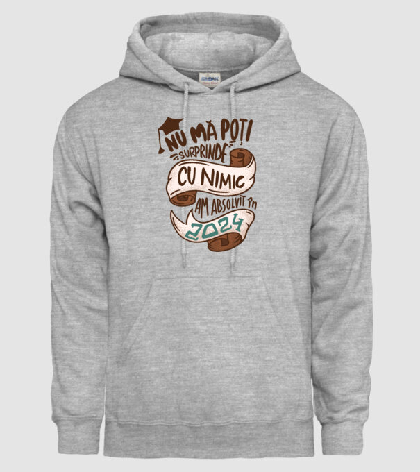 Nu mă poți surprinde cu nimic model gri pe tricou