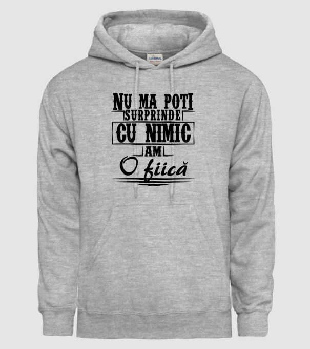 Nu mă poți surprinde cu nimic, am o fiică model gri pe tricou