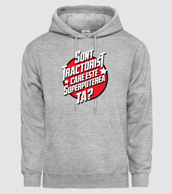 sunt tractorist, care este superputerea ta? model gri pe tricou