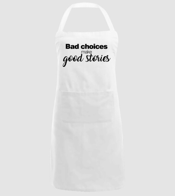 Bad choices model alb pe tricou