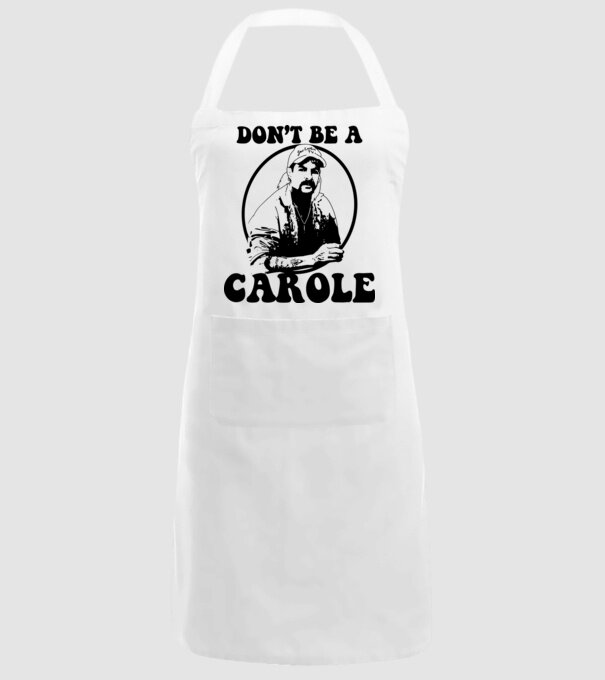 Dont be a carole model alb pe tricou