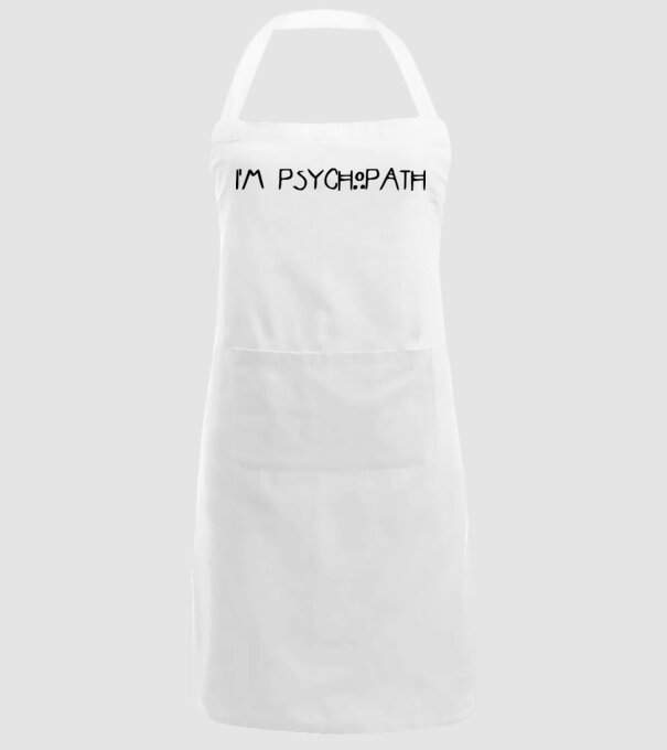 'I''m psychopath' model alb pe tricou