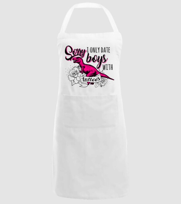 Sorry, i only date boys with tattoos model alb pe tricou