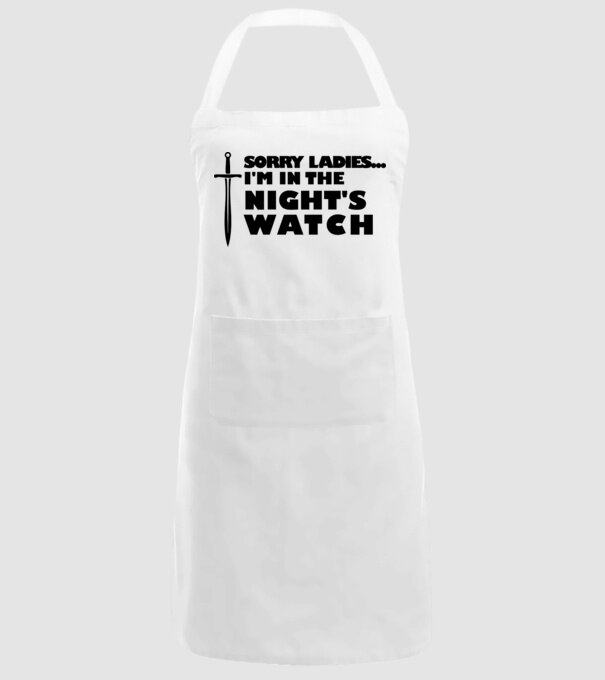 'Sorry Ladies I am in the night''s watch' model alb pe tricou