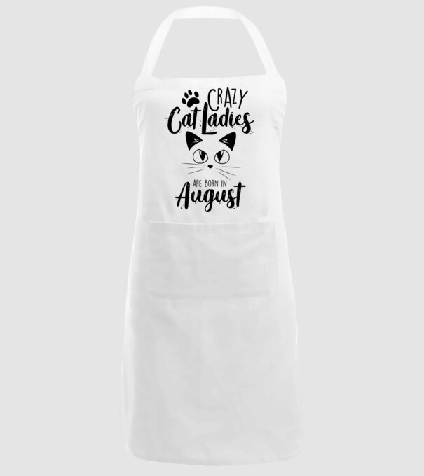 Crazy Cat Ladies are born in August model alb pe tricou